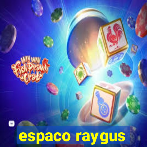 espaco raygus